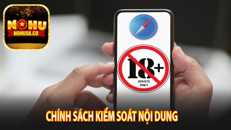 Chính sach kiểm soát nội dung